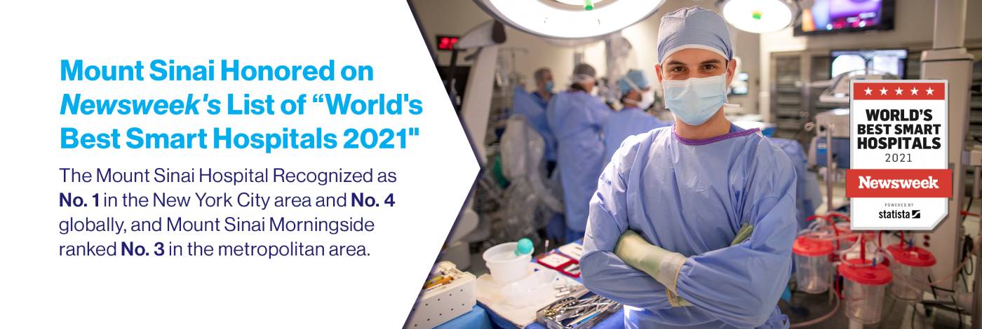 https://www.mountsinai.org/about/newsroom/2021/the-mount-sinai-hospital-recognized-as-no-4-on-newsweeks-worlds-best-smart-hospital-2021-list